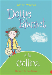 Dottie Blanket e la collina