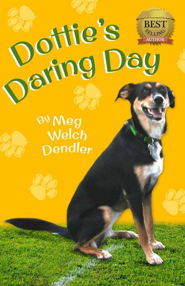 Dottie's Daring Day - Meg Dendler