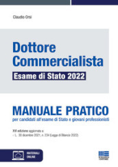 Dottore commercialista. Esame di Stato 2022. Manuale pratico. Con espansione online