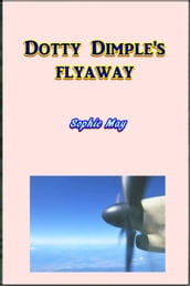 Dotty Dimple s Flyaway