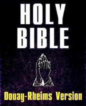 Douay Rheims Bible: Holy Bible kobo [Challoner Revision]