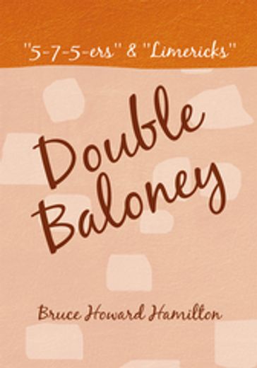 Double Baloney - Bruce Howard Hamilton