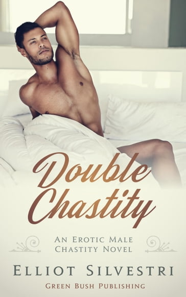 Double Chastity - Elliot Silvestri