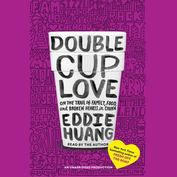 Double Cup Love - Eddie Huang