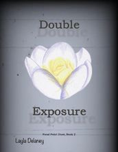 Double Exposure - Focal Point Duet, Book 2