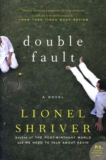 Double Fault - Lionel Shriver - Barrington Saddler LLC