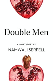 Double Men: A Short Story from the collection, Reader, I Married Him