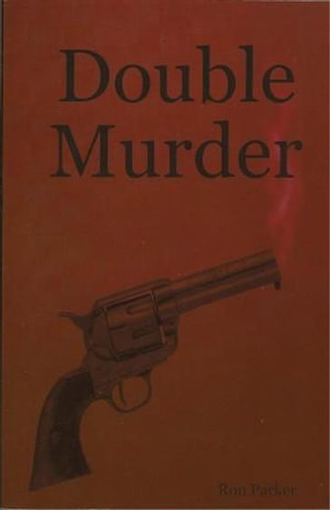 Double Murder - Ron Parker