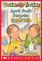 Double Trouble #2: April Fool s Surprise