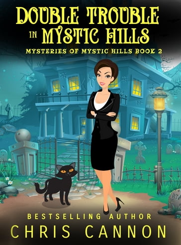 Double Trouble in Mystic Hills - Chris Cannon