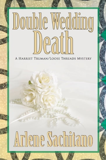 Double Wedding Death - Arlene Sachitano