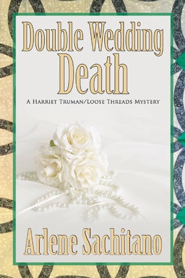 Double Wedding Death - Arlene Sachitano