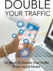 Double Your Traffic