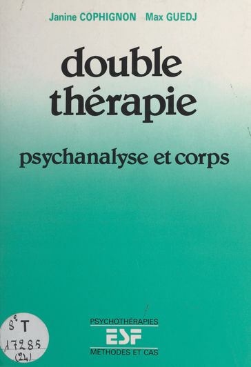 Double thérapie - A. Mathé - J. Guilhot - J.-C. Benoît - Janine Cophignon - Max Guedj - Paul Sivadon