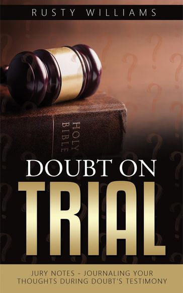 Doubt In Trial - Rusty Williams