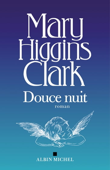 Douce nuit - Mary Higgins Clark