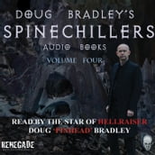 Doug Bradley s Spinechillers Volume Four