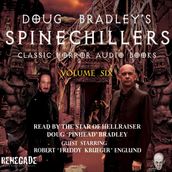 Doug Bradley s Spinechillers Volume Six