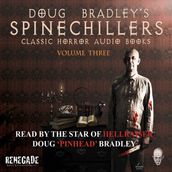 Doug Bradley s Spinechillers Volume Three