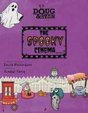 Doug & Stan - The Spooky Cinema