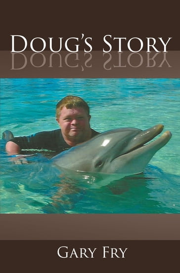 Doug's Story - Gary Fry