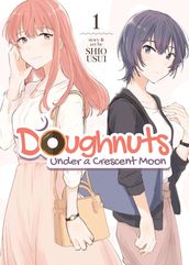 Doughnuts Under a Crescent Moon Vol. 1