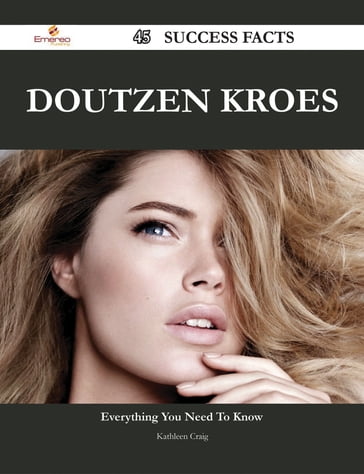 Doutzen Kroes 45 Success Facts - Everything you need to know about Doutzen Kroes - Kathleen Craig