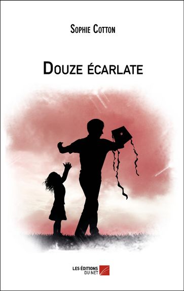 Douze écarlate - Sophie Cotton