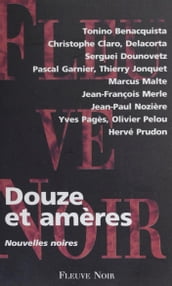 Douze et amères