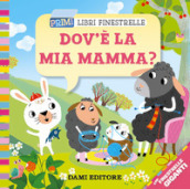 Dov è la mia mamma?