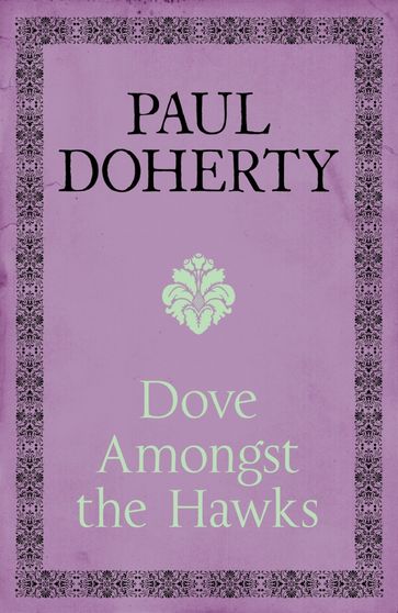 Dove Amongst the Hawks - Paul Doherty