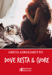 Dove resta il cuore