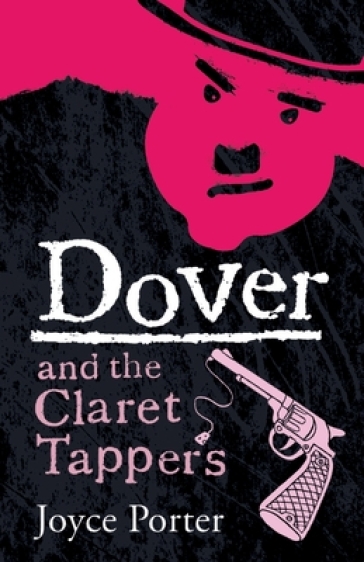 Dover and the Claret Tappers (A Dover Mystery # 8) - Joyce Porter
