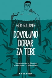 Dovoljno dobar za tebe