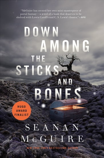 Down Among the Sticks and Bones - Seanan McGuire