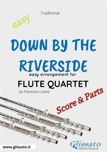 Down By The Riverside - Easy Flute Quartet (score & parts) - Francesco Leone