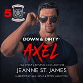 Down & Dirty: Axel