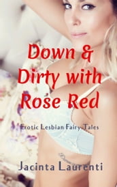 Down & Dirty With Rose Red