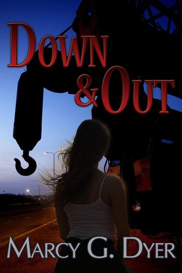 Down & Out - Marcy G. Dyer