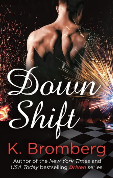 Down Shift - K. Bromberg