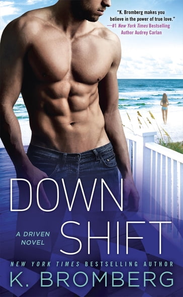 Down Shift - K. Bromberg