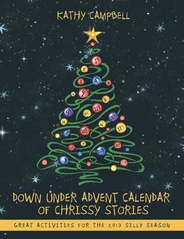 Down Under Advent Calendar of Chrissy Stories - Kathy Campbell