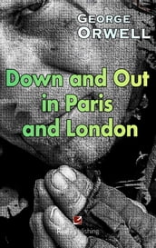 Down and Out in Paris and London