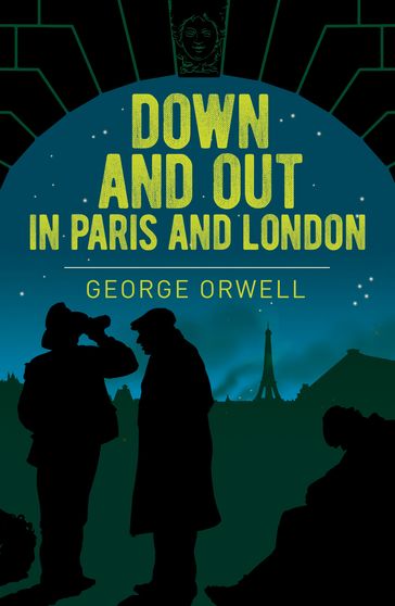 Down and Out in Paris and London - Orwell George