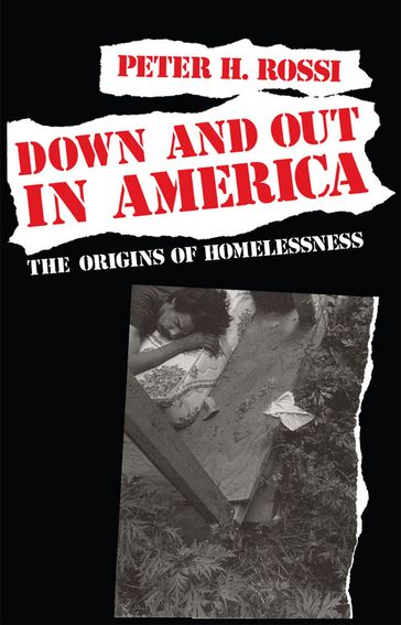 Down and Out in America - Peter H. Rossi