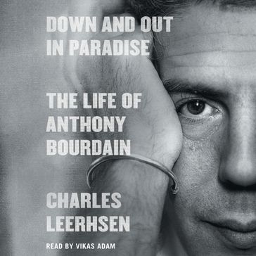 Down and Out in Paradise - Charles Leerhsen