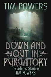 Down and Out in Purgatory