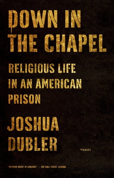 Down in the Chapel - Joshua Dubler