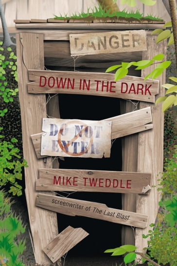 Down in the Dark - Mike Tweddle