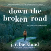 Down the Broken Road